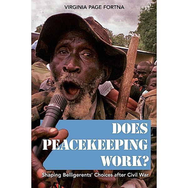 Does Peacekeeping Work?, Virginia Page Fortna