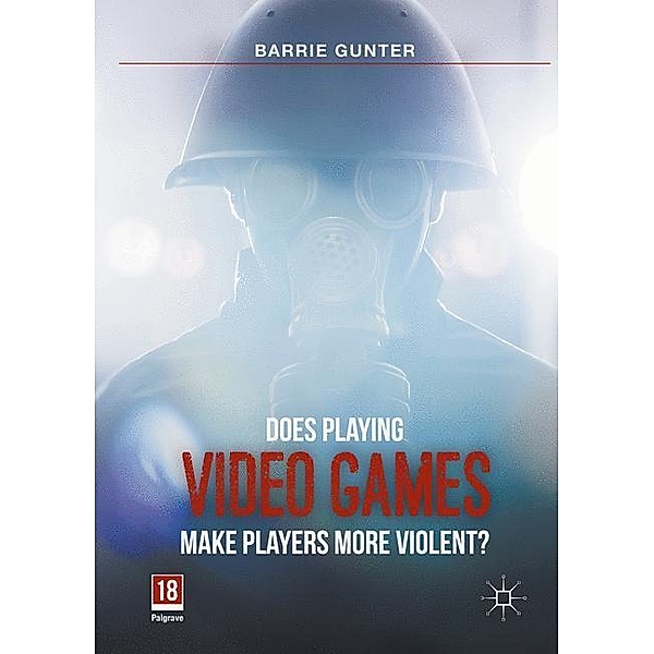 Does Playing Video Games Make Players More Violent?, Barrie Gunter