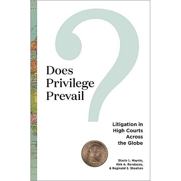 Does Privilege Prevail? / Constitutionalism and Democracy, Stacia L Haynie, Kirk A Randazzo, Reginald S Sheehan