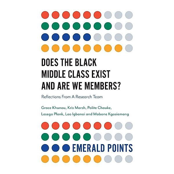 Does The Black Middle Class Exist And Are We Members?, Grace Khunou