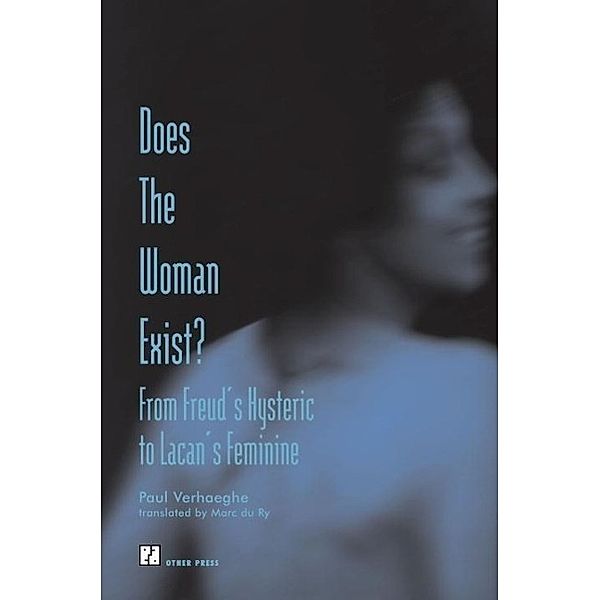 Does the Woman Exist?, Paul Verhaeghe