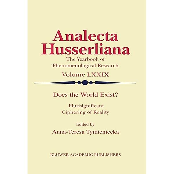 Does the World Exist? / Analecta Husserliana Bd.79