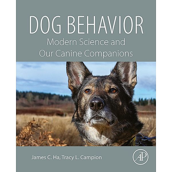 Dog Behavior, James C. Ha, Tracy L. Campion