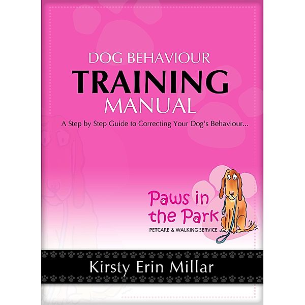 Dog Behaviour Training Manual, Kirsty Millar