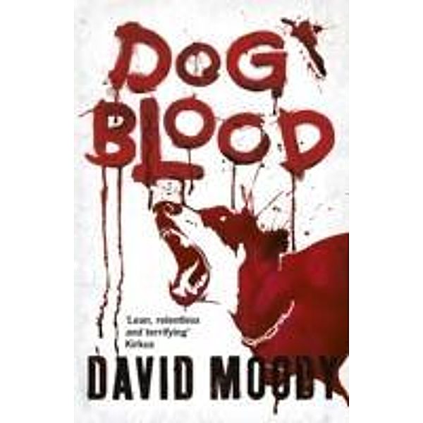 Dog Blood, David Moody