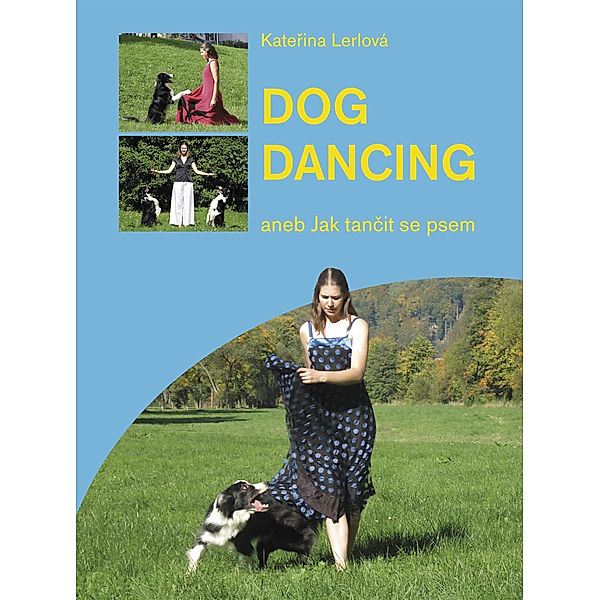 Dog dancing, Katerina Lerlová