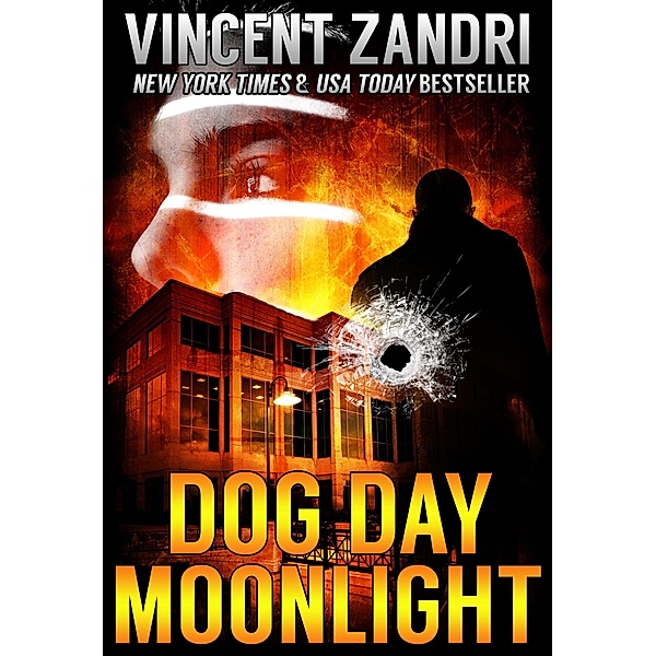 Dog Day Moonlight (A Dick Moonlight Thriller Book 9, #9) / A Dick Moonlight Thriller Book 9, Vincent Zandri