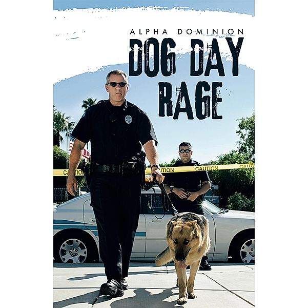 Dog Day Rage, Prince Alpha Dominion