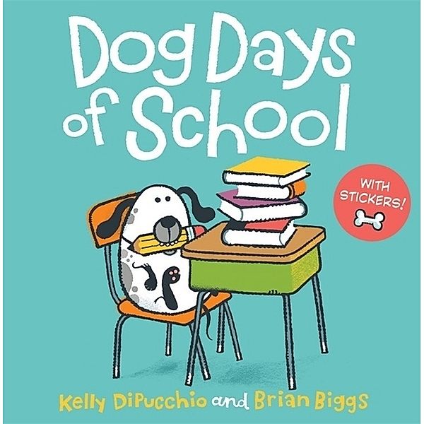 Dog Days of School, Kelly DiPucchio