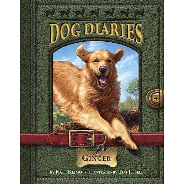 Dog Diaries #1: Ginger / Dog Diaries Bd.1, Kate Klimo