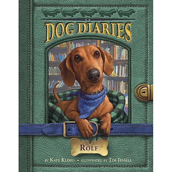 Dog Diaries #10: Rolf / Dog Diaries Bd.10, Kate Klimo