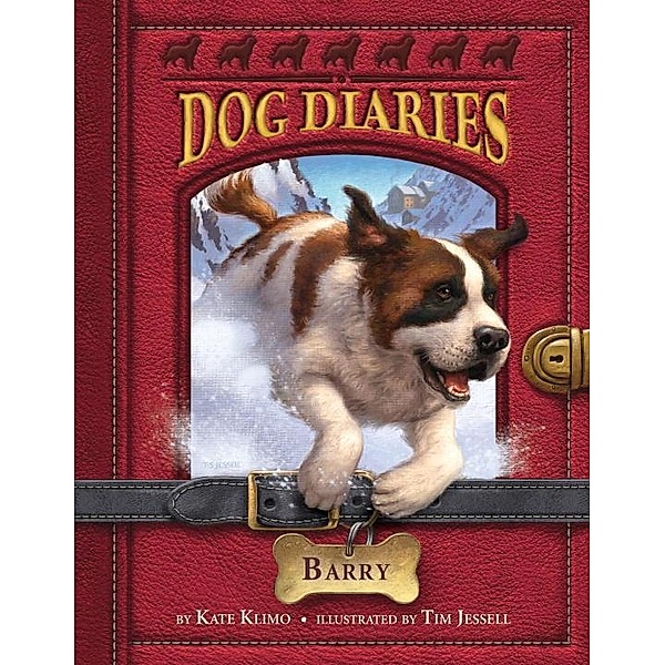 Dog Diaries #3: Barry / Dog Diaries Bd.3, Kate Klimo