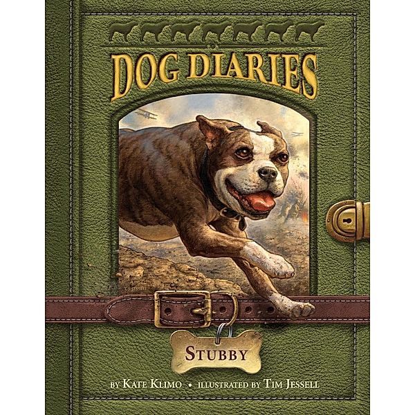 Dog Diaries #7: Stubby / Dog Diaries Bd.7, Kate Klimo