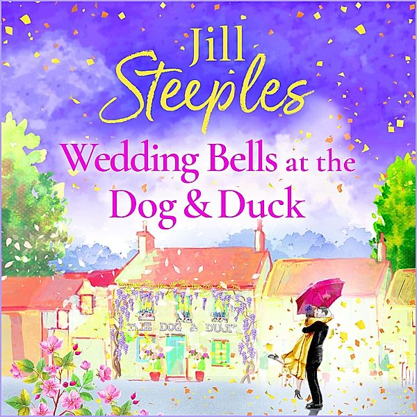 Dog & Duck - 3 - Wedding Bells at the Dog & Duck, Jill Steeples