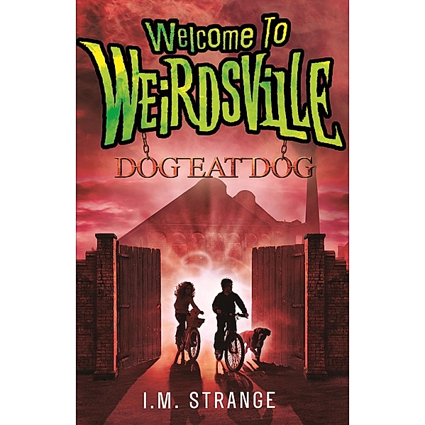 Dog Eat Dog / Welcome to Weirdsville Bd.3, I. M. Strange