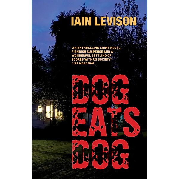 Dog Eats Dog, Iain Levison