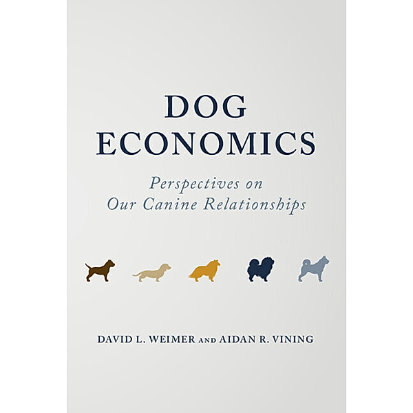 Dog Economics, David L. Weimer, Aidan R. Vining