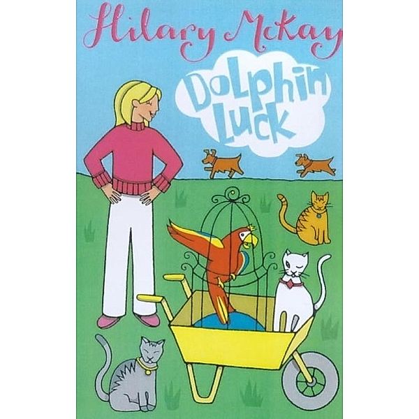 Dog Friday: Dolphin Luck, Hilary McKay