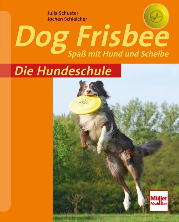 Dog Frisbee Buch von Julia Schuster versandkostenfrei bei Weltbild.at