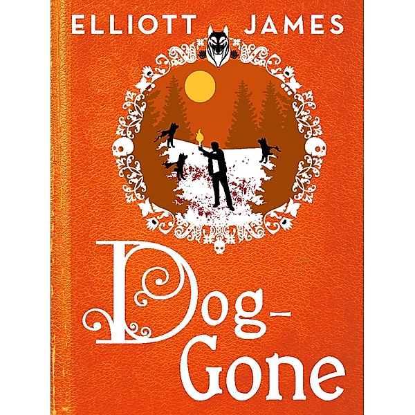 Dog-Gone, Elliott James