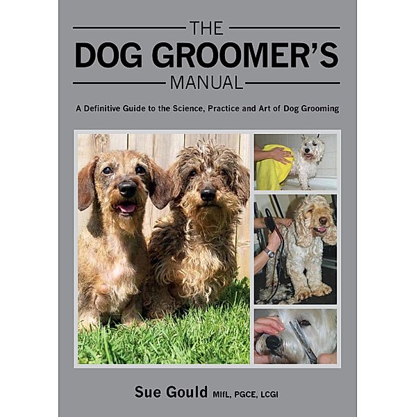 Dog Groomer's Manual, Sue Gould