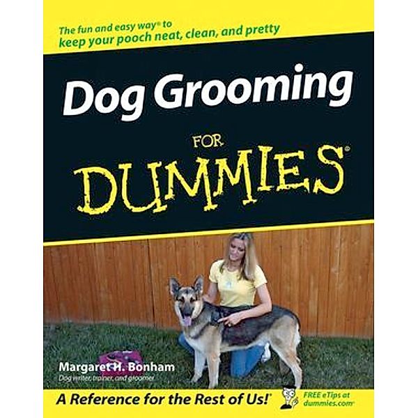 Dog Grooming For Dummies, Margaret H. Bonham