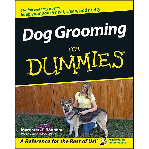 Dog Grooming For Dummies, Margaret H. Bonham