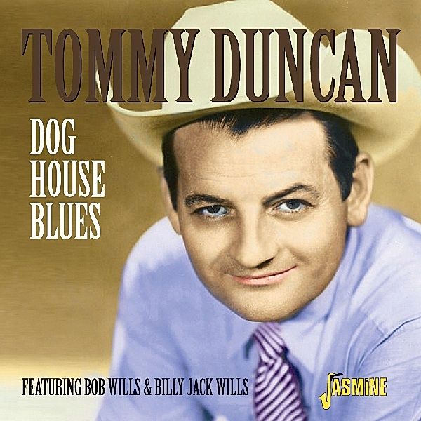 Dog House Blues, Tommy Duncan