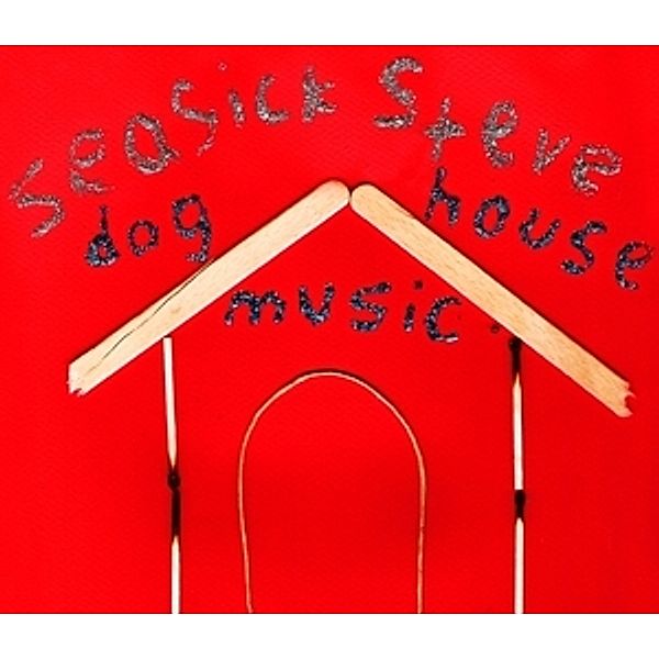 Dog House Music, Seasick Steve
