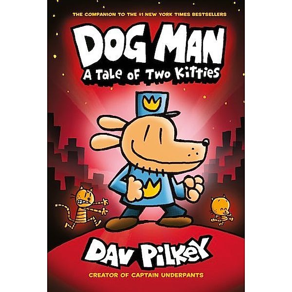 Dog Man - A Tale of Two Kitties, Dav Pilkey