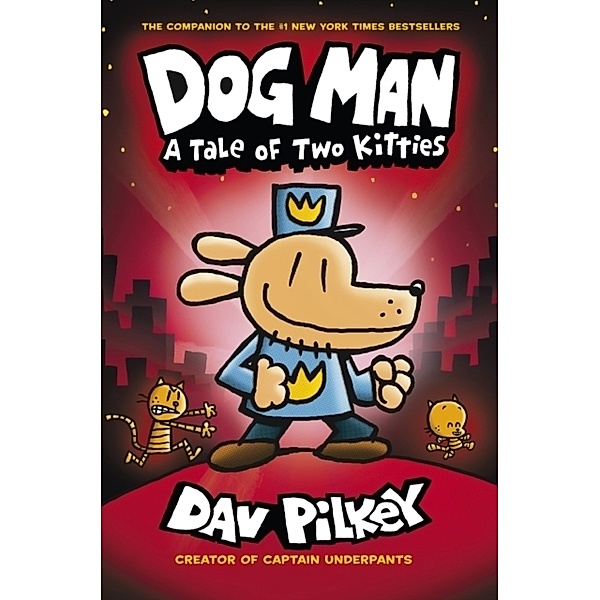 Dog Man - A Tale of Two Kitties, Dav Pilkey