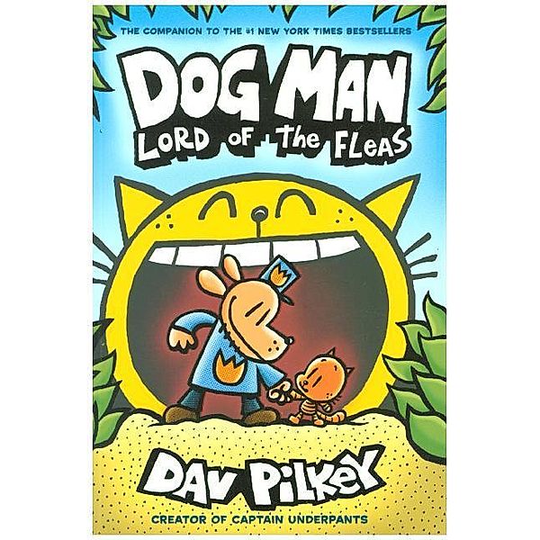 Dog Man - Lord of the Fleas, Dav Pilkey