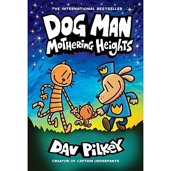 Dog Man - Mothering Heights, Dav Pilkey