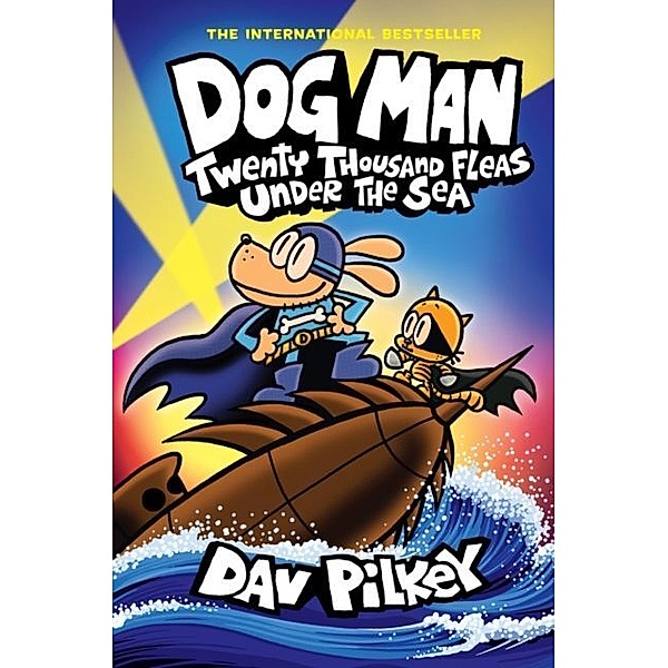 Dog Man - Twenty Thousand Fleas Under the Sea, Dav Pilkey