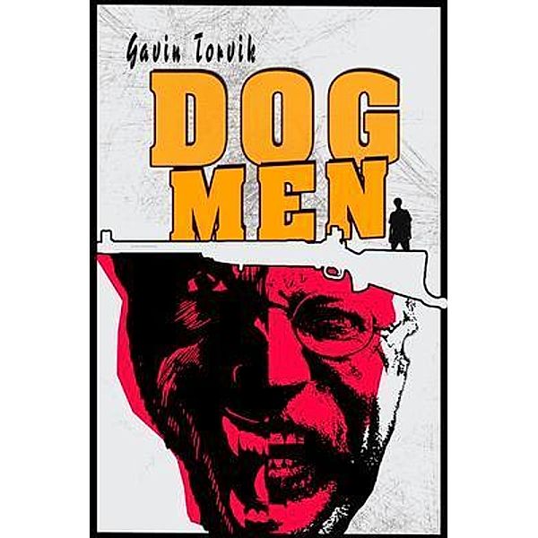 Dog Men, Gavin Torvik