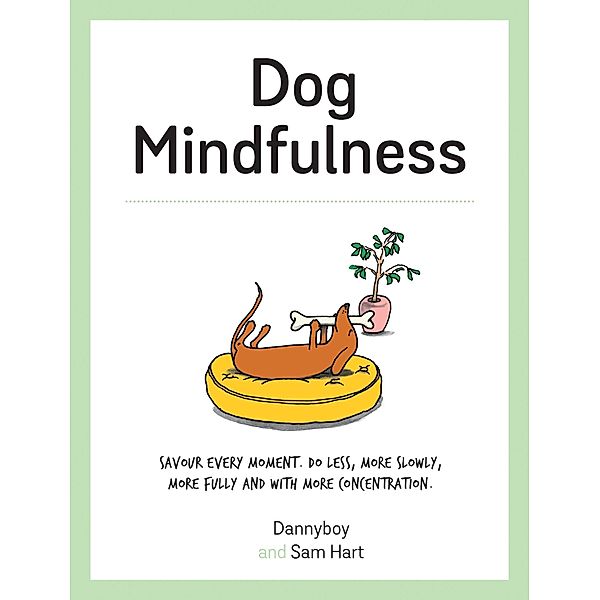 Dog Mindfulness, Sam Hart