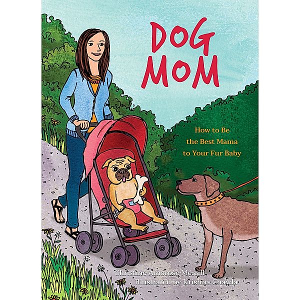 Dog Mom, Christine Amorose Merrill