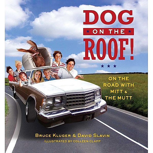 Dog on the Roof!, Bruce Kluger, David Slavin