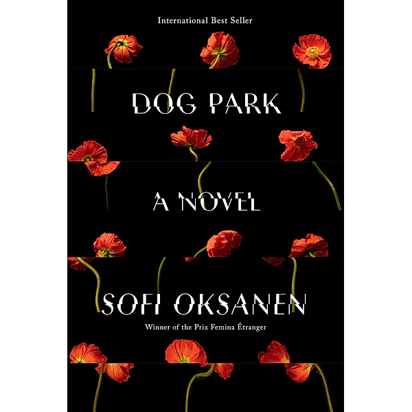 Dog Park, Sofi Oksanen