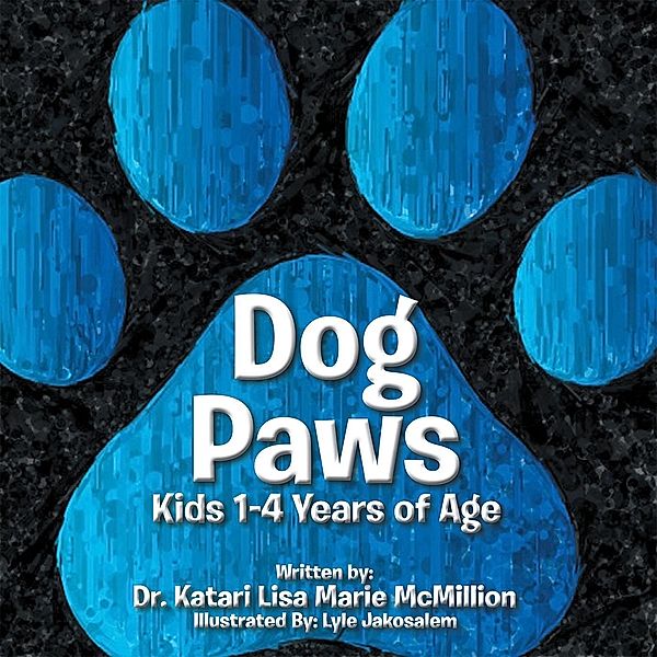 Dog Paws, Katari Lisa Marie McMillion