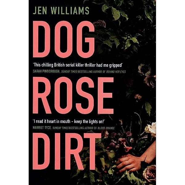 Dog Rose Dirt, Jen Williams