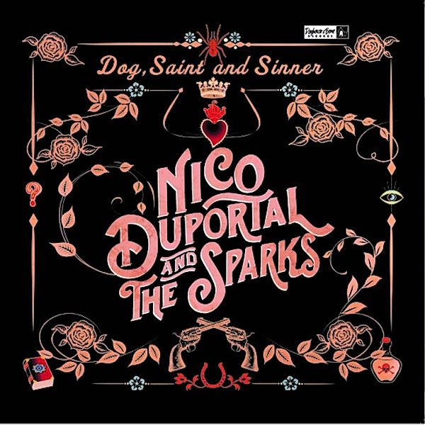 Dog,Saint And Sinner (Vinyl), Nico Duportal & the Sparks