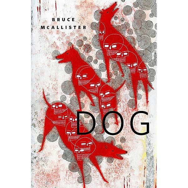 Dog / Tor Books, Bruce Mcallister