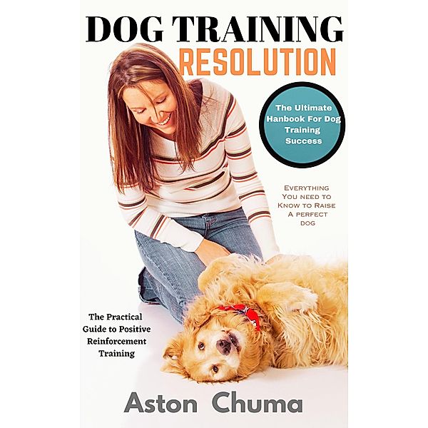 Dog Training Resolution, Aston Chuma