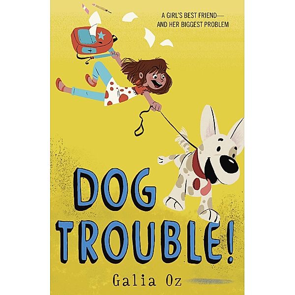 Dog Trouble!, Galia Oz