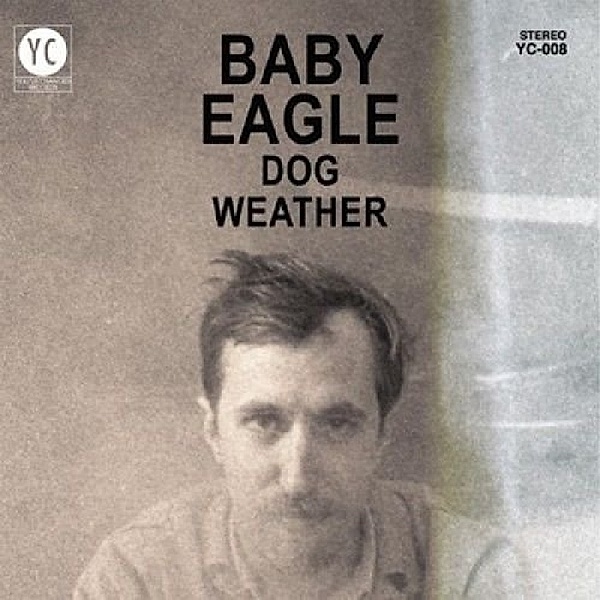 Dog Weather (Vinyl), Baby Eagle