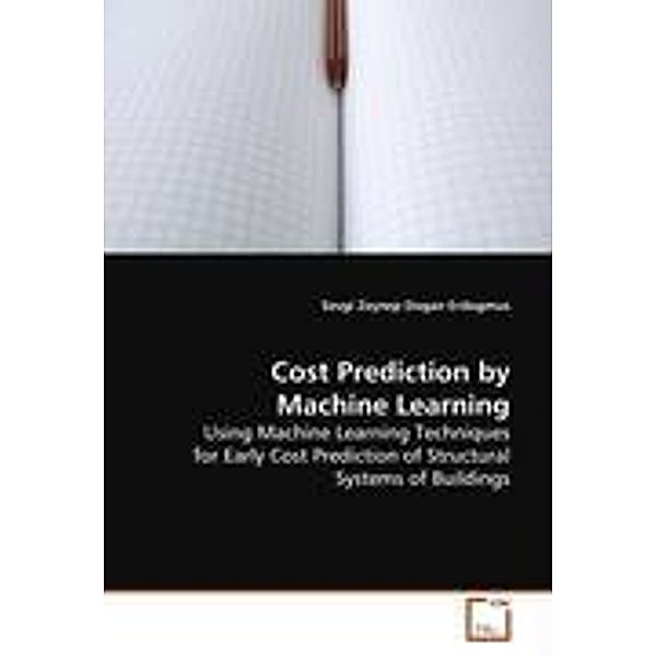 Dogan Erdogmus, S: Cost Prediction by Machine Learning, Sevgi Zeynep Dogan Erdogmus