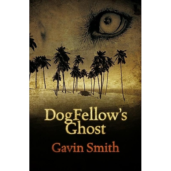 DogFellow's Ghost, Gavin Smith