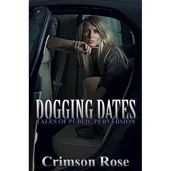 Dogging Dates, Crimson Rose