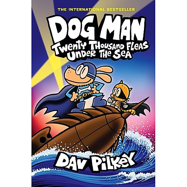 DogMan - Twenty Thousand Fleas Under theSea, Dav Pilkey